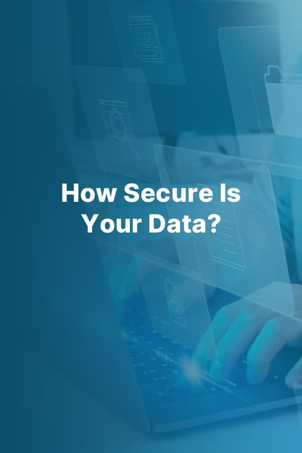 How Secure is Your Data